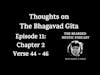 Thoughts on The Bhagavad Gita (Chapter 2: Verse 44 - Verse 46)