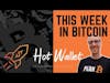 This Week in Bitcoin News | March 29 | Hot Wallet