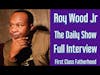ROY WOOD JR The Daily Show Interview on First Class Fatherhood