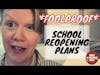 Foolproof Fall 2020 School Reopening Plan *Seriously, Do We Know What We're Doing?*