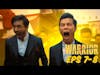 Warrior Season 1 Episodes 7 & 8 - War Has Begun!