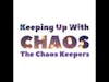 Episode 54 - Chaos Me Something ~The Chaos Keepers #podcast #bonus episode