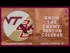 Know the Enemy: Boston College