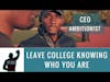 College Advice: Leave Knowing Who You Are