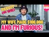 My WIFE Made $100,000 And I'm FURIOUS! | #reddit #redditstories