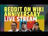 Reddit On Wiki Anniversary Live Stream! #AITA #Reddit