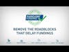 Remove the Roadblocks that Delay Fundings