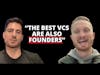The Best VCs Are Also Founders
