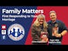 Family Matters: First Responding to Your Marriage | S2 E7