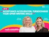 Tiffany & Ashlee: Acceptance Accelerator: Turbocharge Your Offer Writing Skills