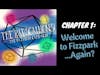 Bonus! Rapscallions, Chapter 1: Welcome to Fizzpark....Again?