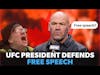 Dana White Leaves Canadian Journalist STUNNED by the Concept of FREE SPEECH