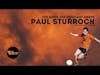 The Dode Fox Podcast Meets… Paul Sturrock