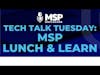 Byte Bites: The MSP Lunch & Learn Blueprint