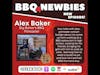 Ep 18 - Learning BBQ the Hard Way with Alex Baker
