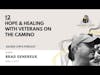12: Veterans on the Camino - Interview with Sr. Chief Brad Genereux, USN, Ret.