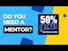 Do you need a mentor? | One Good Question