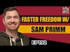 Faster Freedom W/ Sam Primm | Keep It Uplifting Podcast Ep192