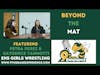 Beyond the Mat with the New Girls Wrestling Program - S6E7