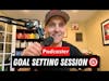 #podcaster Goal Setting Session