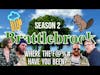 Where The F@%# Have You Been? | Brattlebrook | S02 EP01