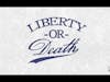 Liberty or Death ep#57