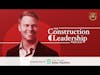 394 :: Construction Leadership Game Show featuring Colby Chandler (Cassity Jones Building...