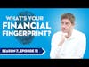 Your Financial Fingerprint Matters (Plus Tax Concerns!)