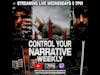 Control Your Narrative Weekly Podcast | Episode 1 | Featuring Adam Scherr FKA Braun Strowman