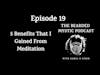 Episode 19: 5 Benefits That I Gained From Meditation