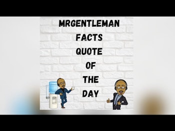 MrGentleman Fact Quote Of The Day  #99