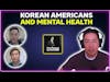 Korean Americans and mental health