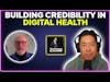 Building credibility in digital health