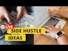 Thinking about a side hustle? We're live with side hustle Entrepreneurs.
