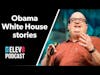 Stories from the Obama White House