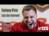 Furious Pete Eats The Internet! | PowerCast #125