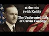 The Underrated Life of Calvin Coolidge