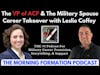 The VP of ACP & The Military Spouse Career Takeover with Leslie Coffey