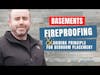 Importance of Fire Proofing Your Basement Conversion - Part 2