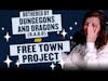 159. Bothered About Dungeons and Dragons (B.A.D.D.) and Free Town Project