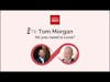 Ep. 74 — Tom Morgan: All you need is Love?