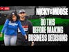 3 Things to Consider Before Making Business Decisions | Nicky And Moose Live