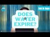 Does water expire?