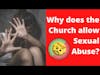 Why can't the church stop sexual abuse?