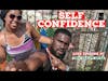 Be Confident in Yourself | True Health 4ever Podcast Ep. 97