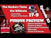 Nebraska's Blackshirts Tame the Wildcats, 17-9 (Plus Purdue Preview) - with On3's Dustin Schutte