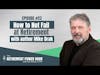 How to Not Fail at Retirement with Author Mike Drak