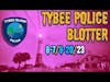 Tybee Island Police Blotter 8/7/23-8/20/23 Updates from Savannah's Beach #podcast