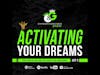 THE MEANING OF LIFE -ACTIVATING YOUR DREAMS. #Ep3 #dontsettleforless #motivation