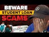 BEWARE Student Loan Forgiveness phone call scams